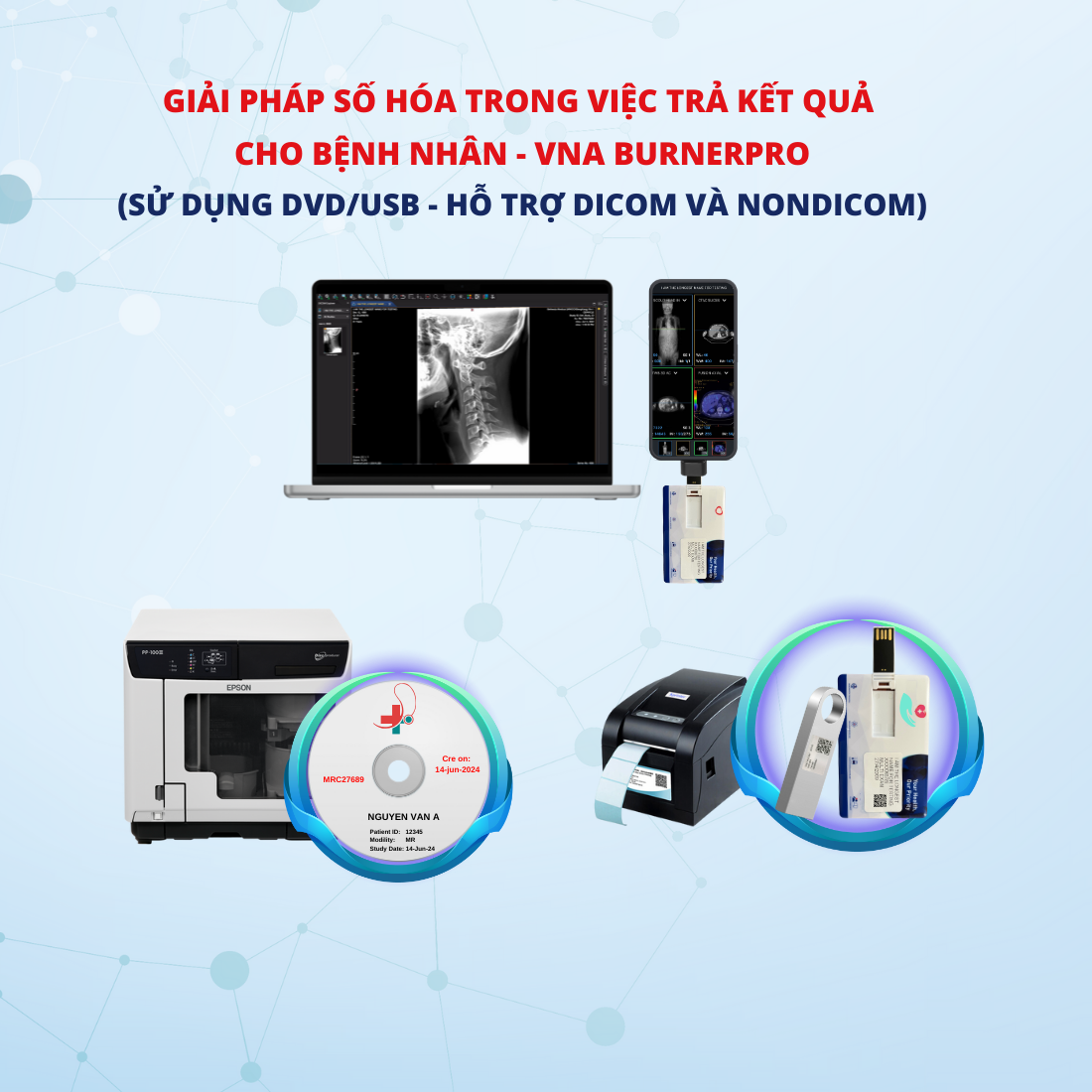 Giải pháp ghi dữ liệu bệnh nhân bằng USB & DVD